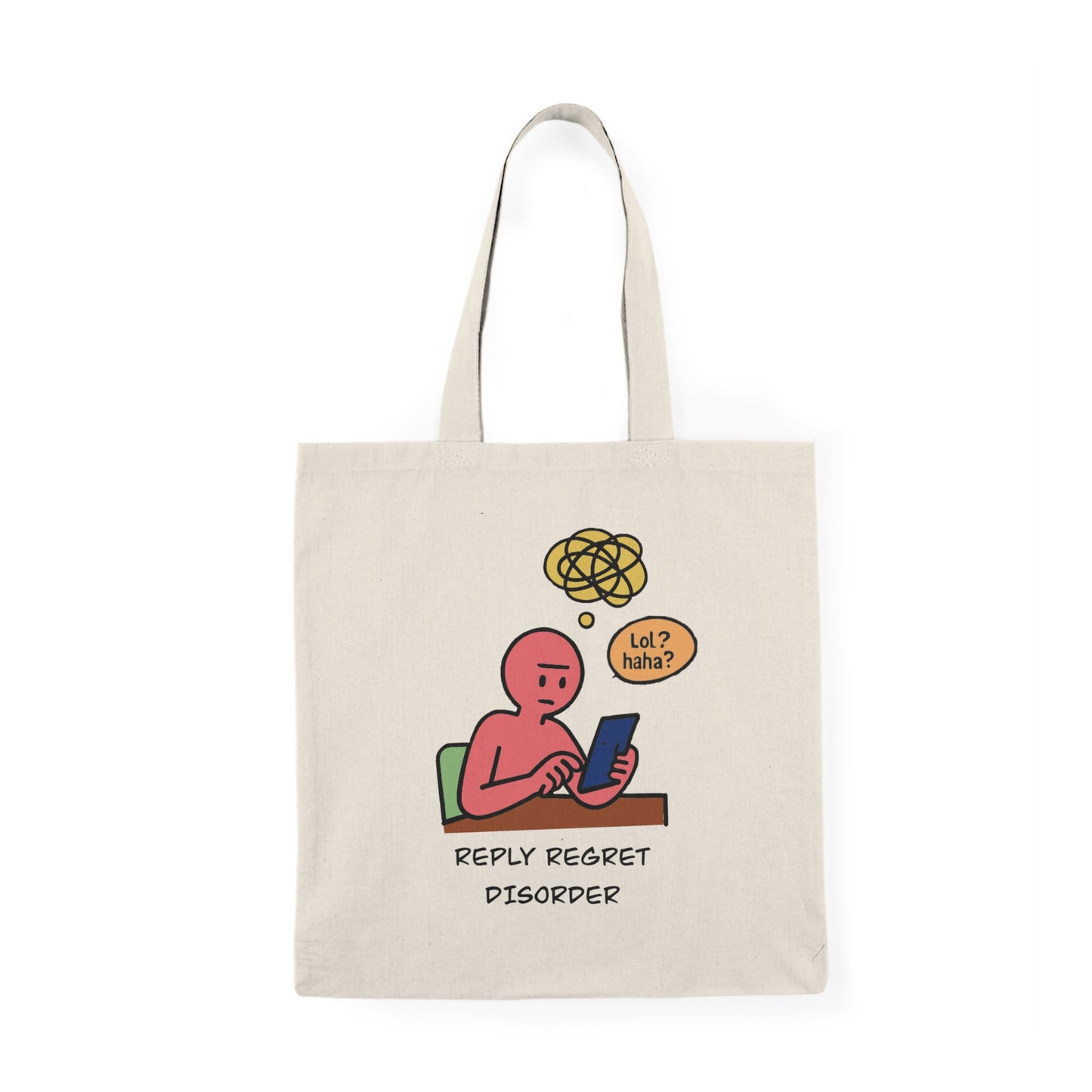 👜 "Reply Regret Disorder" Cotton Tote Bag 📱😬💬✍️