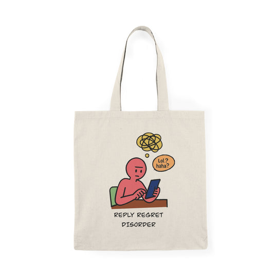 👜 "Reply Regret Disorder" Cotton Tote Bag 📱😬💬✍️